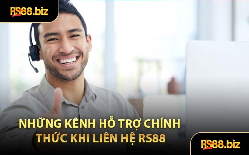 Những Kênh Hỗ Trợ Chính Thức Khi Liên Hệ RS88